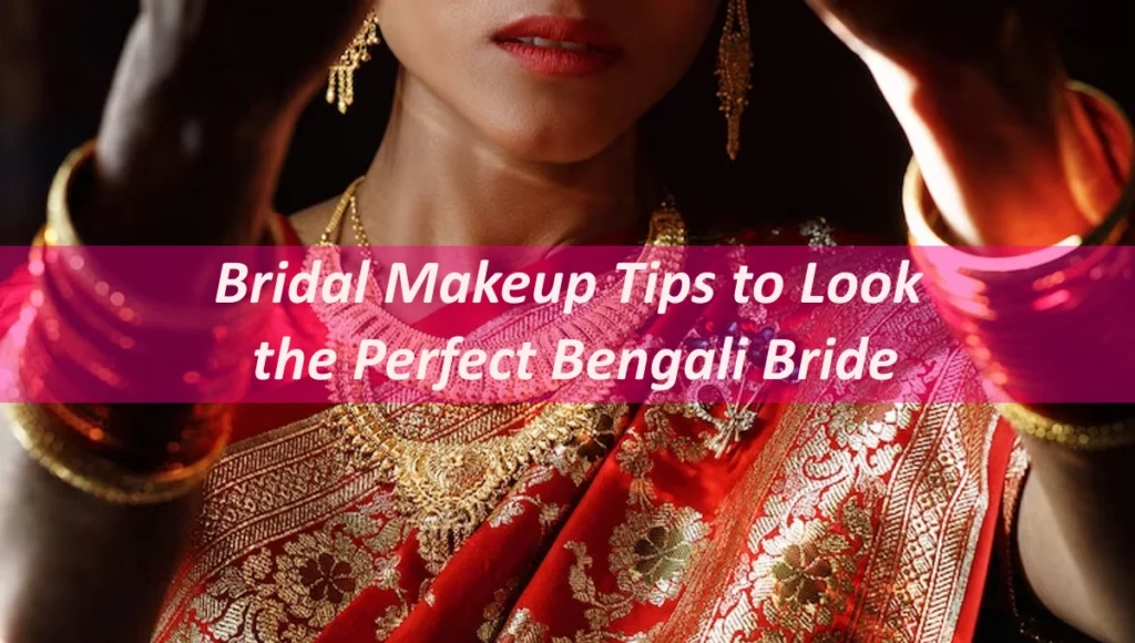 Bridal Makeup Tips 2023