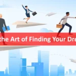 Art of Finding Your Dream Job