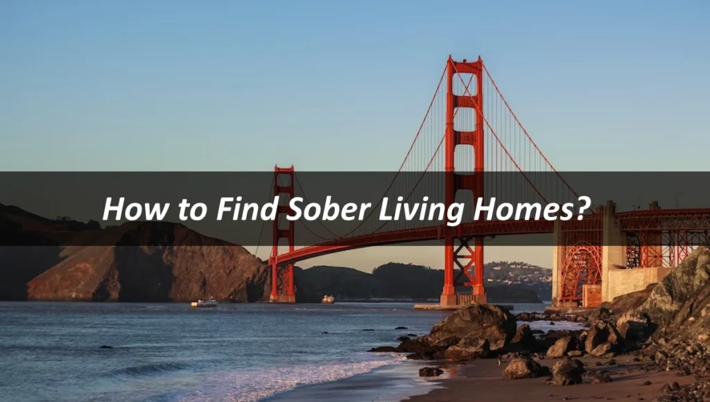 How to Find Sober Living Homes