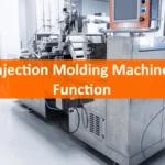 Injection Molding Machine Function
