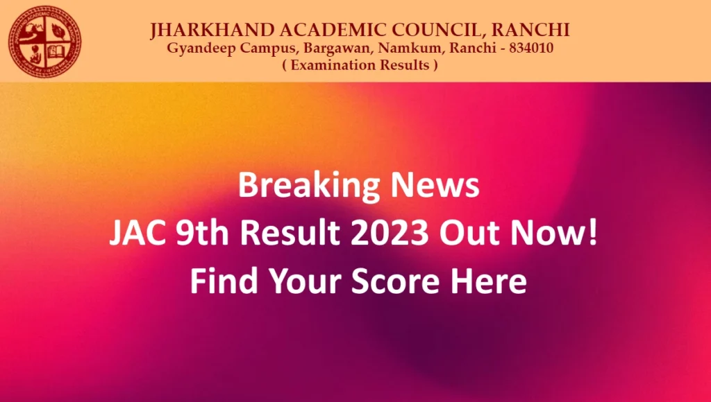 JAC 9th Result 2023