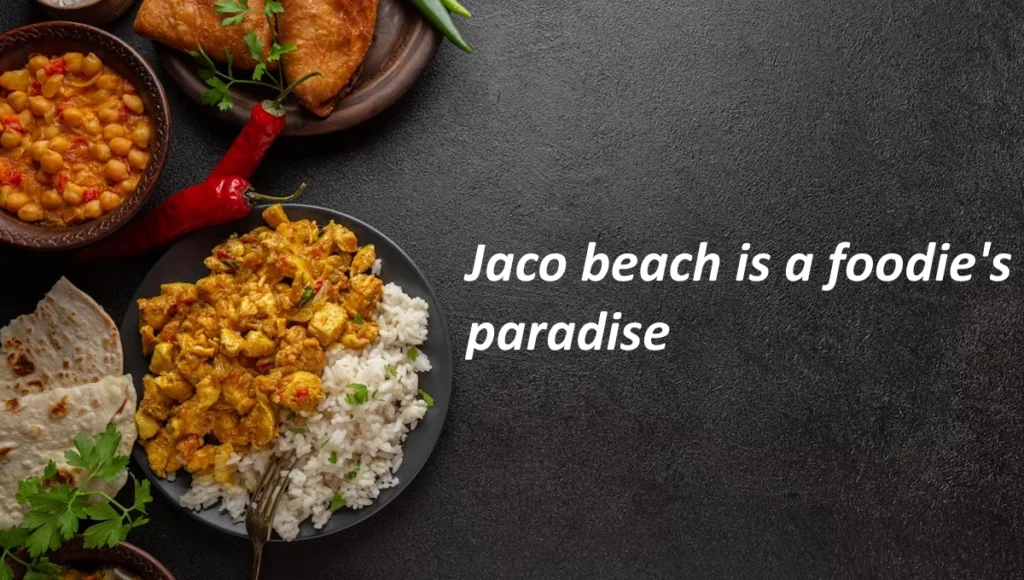 Jaco is a foodie's paradise