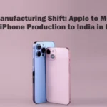 Apple to Move 18% of Global iPhone Production to India
