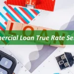 Commercial Loan True Rate Services