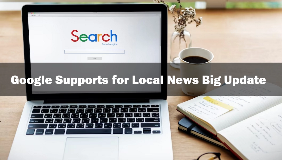 Google Supports Local News