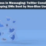 Twitter DMs Sent by Non-Blue Users