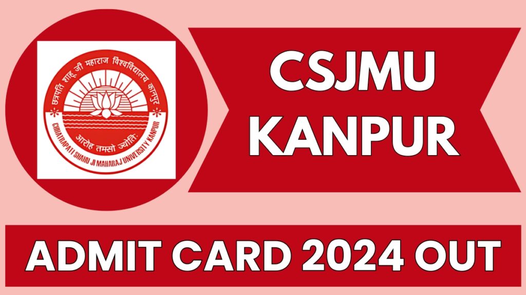 CSJMU Admit Card 2024