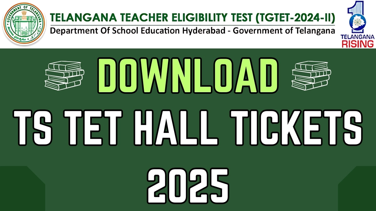 Download TS TET Hall Tickets 2025