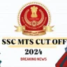 SSC MTS Cut Off Result 2024