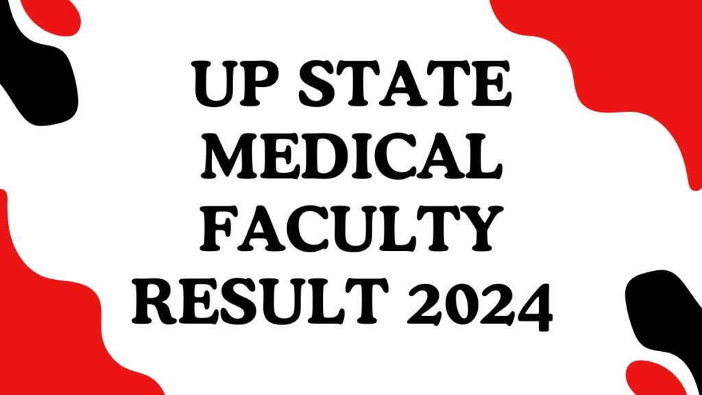 UP State Medical Faculty Result 2024