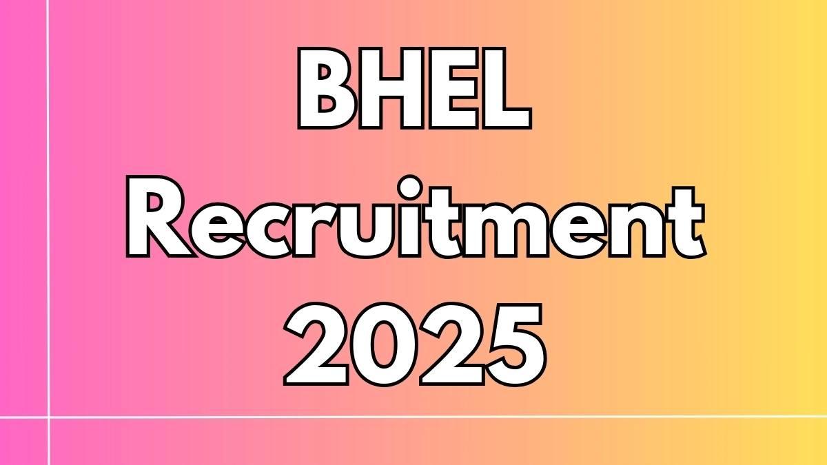 BHEL Recruitment 2025